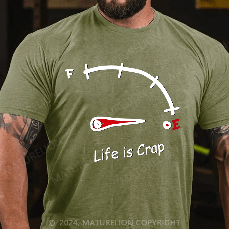 Maturelion Men's T-Shirt Life is Crap T-Shirt (Free Customization)