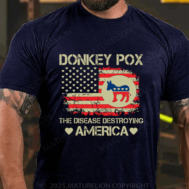 Maturelion Men's T-Shirt Donkey Pox The Disease Destroying America Funny T-Shirt