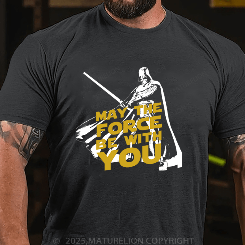 Maturelion Men's T-Shirt May The Force Be With You Funny T-Shirt (Free Customization)