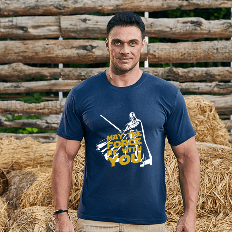 Maturelion Men's T-Shirt May The Force Be With You Funny T-Shirt (Free Customization)