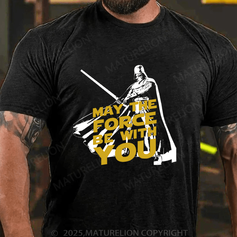 Maturelion Men's T-Shirt May The Force Be With You Funny T-Shirt (Free Customization)