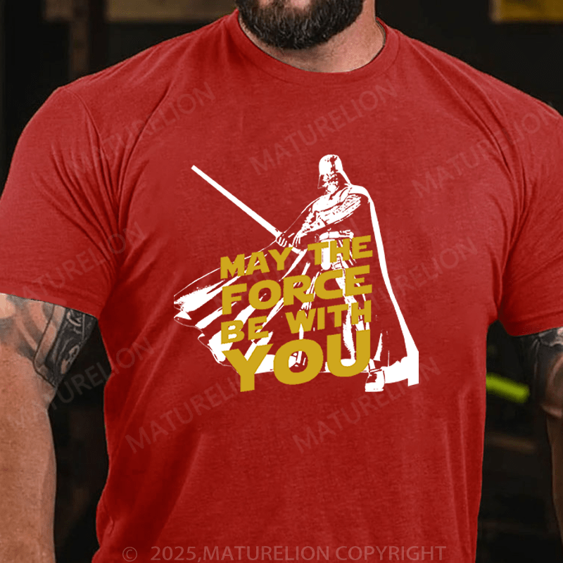 Maturelion Men's T-Shirt May The Force Be With You Funny T-Shirt (Free Customization)