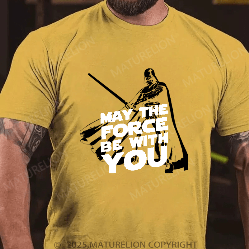 Maturelion Men's T-Shirt May The Force Be With You Funny T-Shirt (Free Customization)