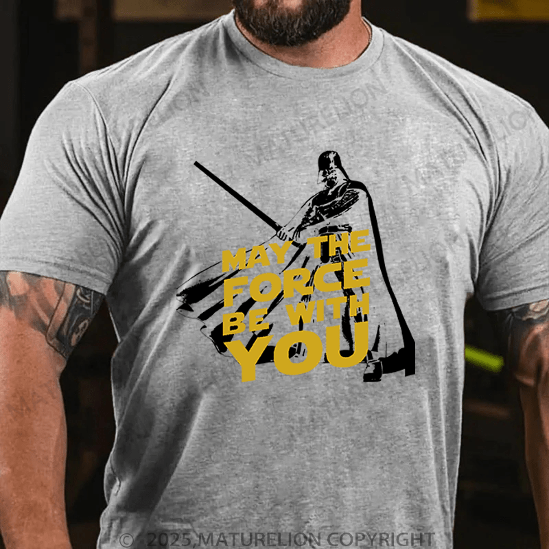 Maturelion Men's T-Shirt May The Force Be With You Funny T-Shirt (Free Customization)
