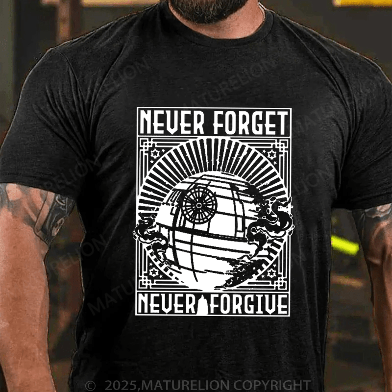 Maturelion Men's T-Shirt Never Forget Never Forgive T-Shirt (Free Customization)