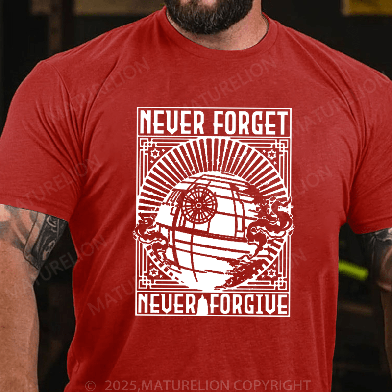 Maturelion Men's T-Shirt Never Forget Never Forgive T-Shirt (Free Customization)