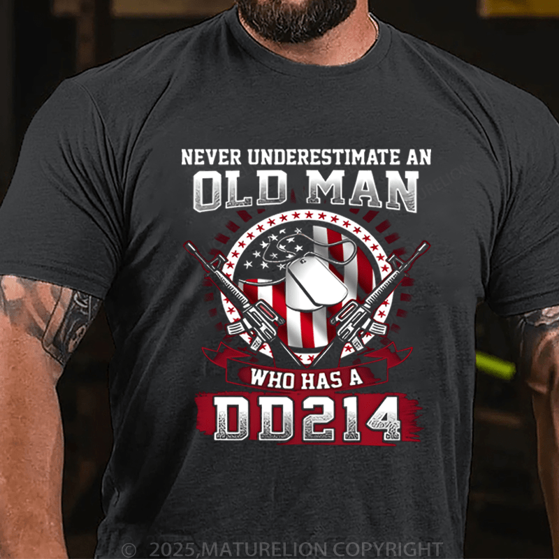 Maturelion Men's T-Shirt Never Underestimate An Old Man Who Has A DD214 T-Shirt (Free Customization)