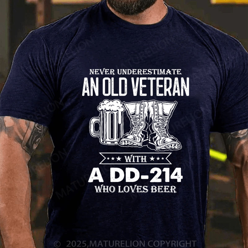 Maturelion Men's T-Shirt Never Underestimate An Old Veteran With A DD-214 Who Loves Beer T-Shirt (Free Customization)