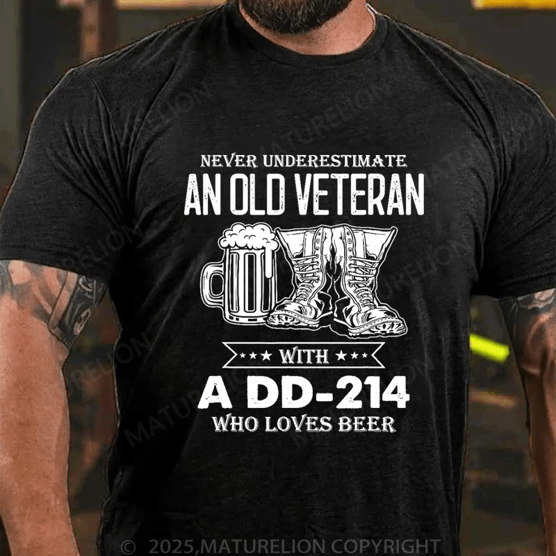 Maturelion Men's T-Shirt Never Underestimate An Old Veteran With A DD-214 Who Loves Beer T-Shirt (Free Customization)