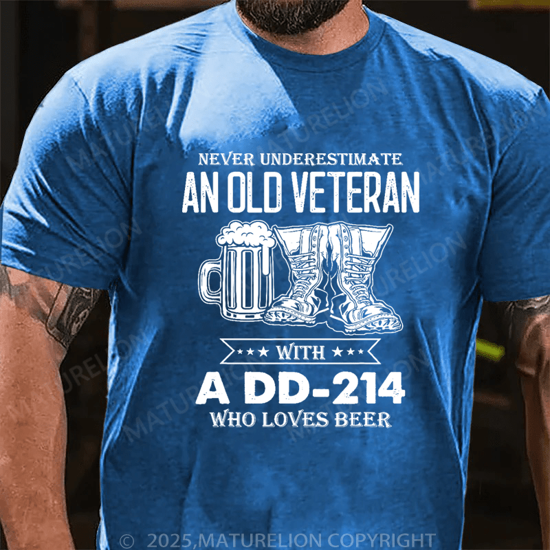 Maturelion Men's T-Shirt Never Underestimate An Old Veteran With A DD-214 Who Loves Beer T-Shirt (Free Customization)