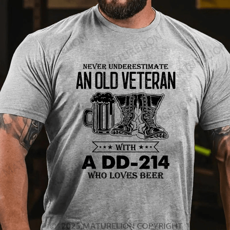 Maturelion Men's T-Shirt Never Underestimate An Old Veteran With A DD-214 Who Loves Beer T-Shirt (Free Customization)