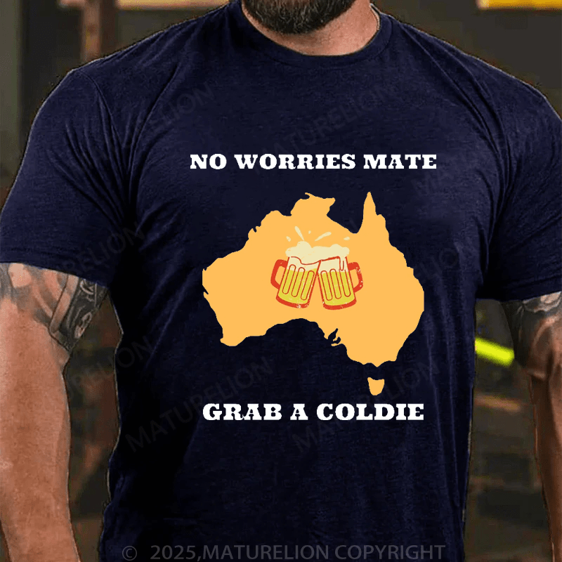 Maturelion Men's T-Shirt No Worries Mate, Grab A Coldie T-Shirt (Free Customization)