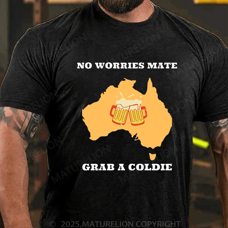 Maturelion Men's T-Shirt No Worries Mate, Grab A Coldie T-Shirt (Free Customization)