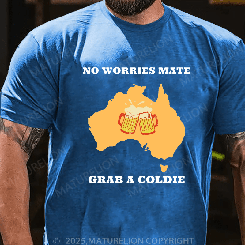Maturelion Men's T-Shirt No Worries Mate, Grab A Coldie T-Shirt (Free Customization)