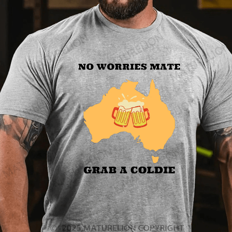 Maturelion Men's T-Shirt No Worries Mate, Grab A Coldie T-Shirt (Free Customization)