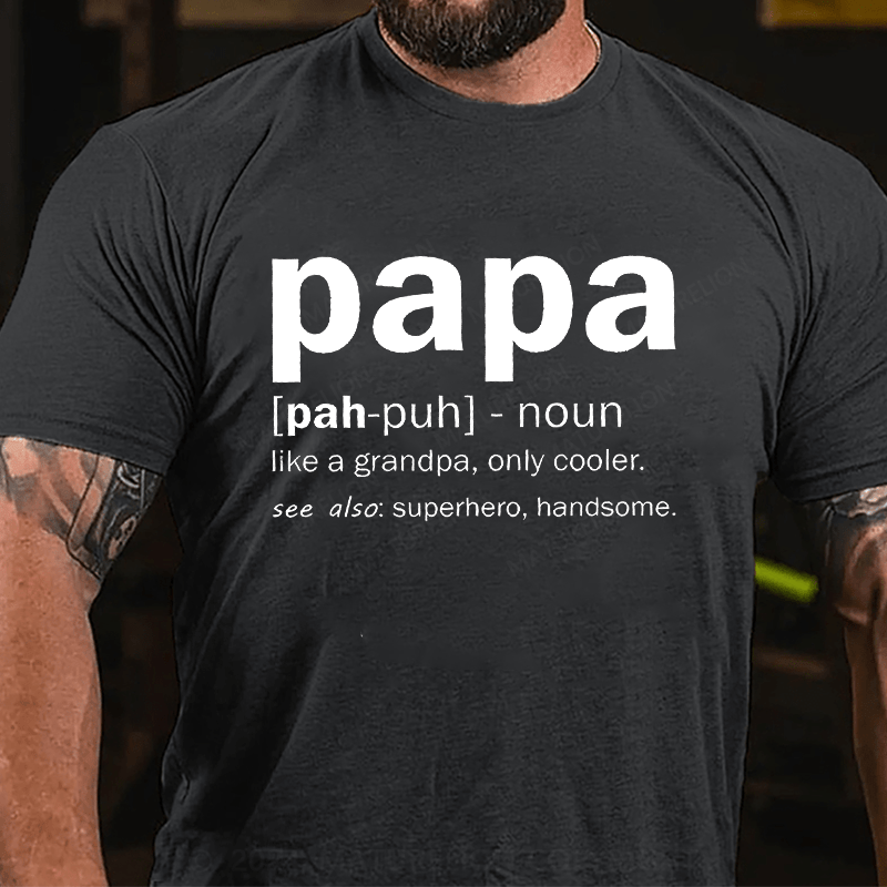 Maturelion Men's T-Shirt Papa Like A Grandpa,Only Cool T-Shirt