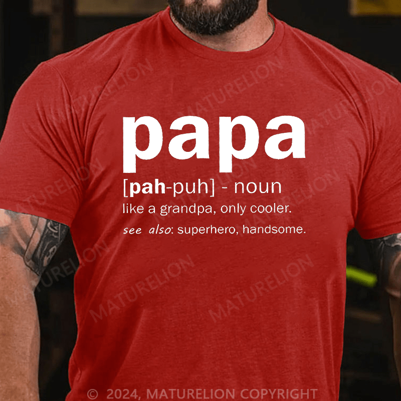 Maturelion Men's T-Shirt Papa Like A Grandpa,Only Cool T-Shirt