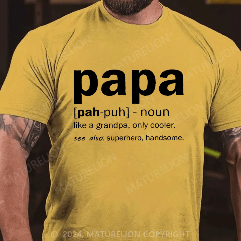 Maturelion Men's T-Shirt Papa Like A Grandpa,Only Cool T-Shirt