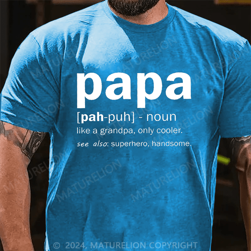 Maturelion Men's T-Shirt Papa Like A Grandpa,Only Cool T-Shirt
