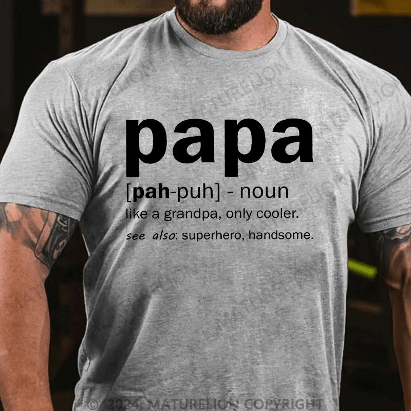 Maturelion Men's T-Shirt Papa Like A Grandpa,Only Cool T-Shirt