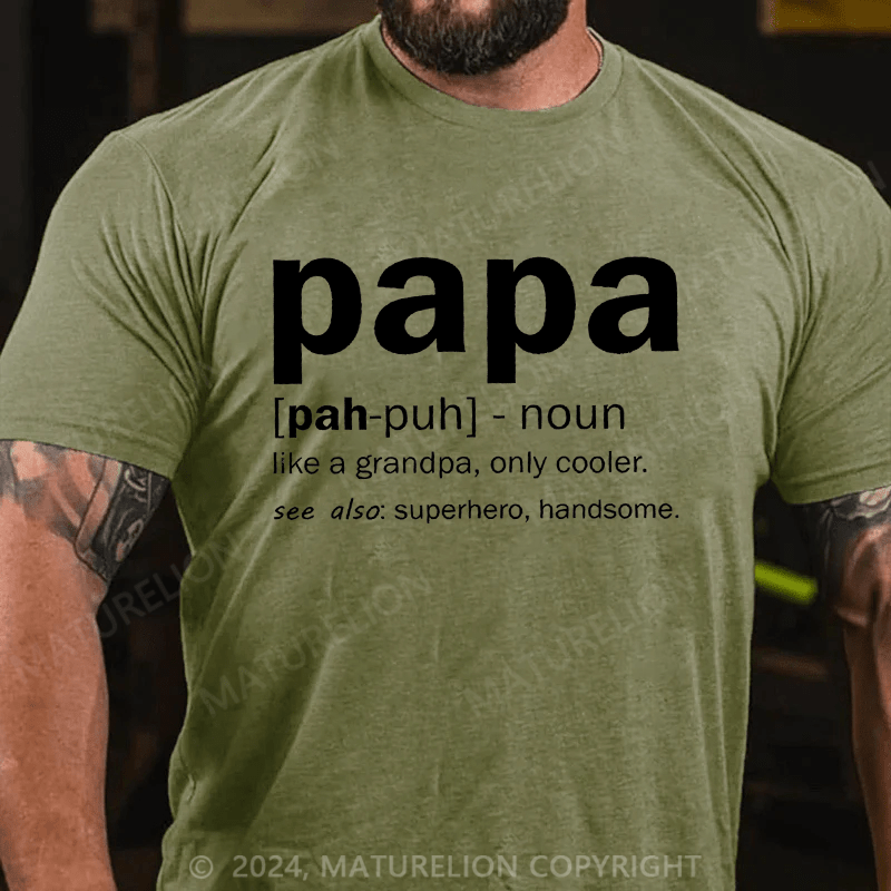Maturelion Men's T-Shirt Papa Like A Grandpa,Only Cool T-Shirt