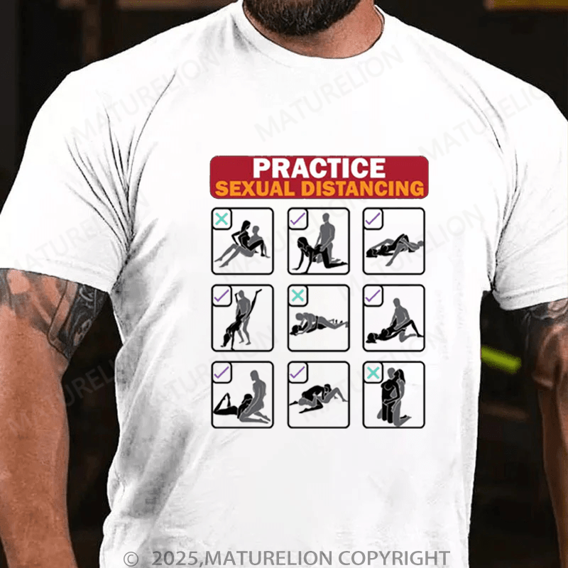 Maturelion Men's T-Shirt Practice Sexual Distancing T-Shirt (Free Customization)