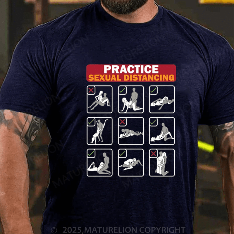 Maturelion Men's T-Shirt Practice Sexual Distancing T-Shirt (Free Customization)