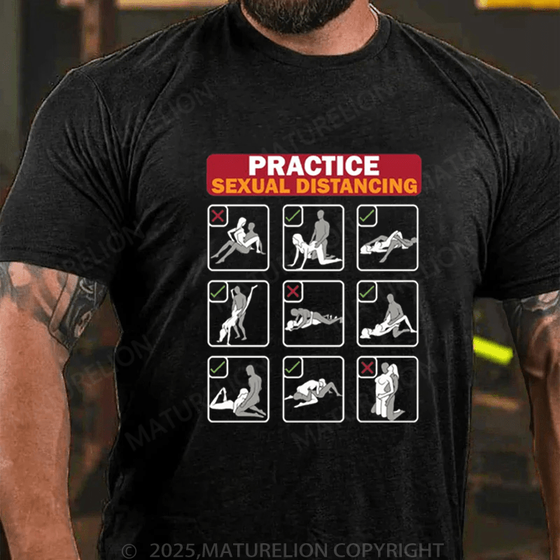 Maturelion Men's T-Shirt Practice Sexual Distancing T-Shirt (Free Customization)