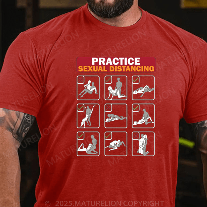 Maturelion Men's T-Shirt Practice Sexual Distancing T-Shirt (Free Customization)