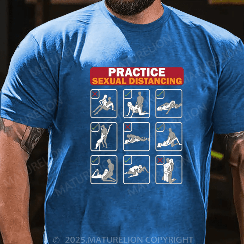 Maturelion Men's T-Shirt Practice Sexual Distancing T-Shirt (Free Customization)