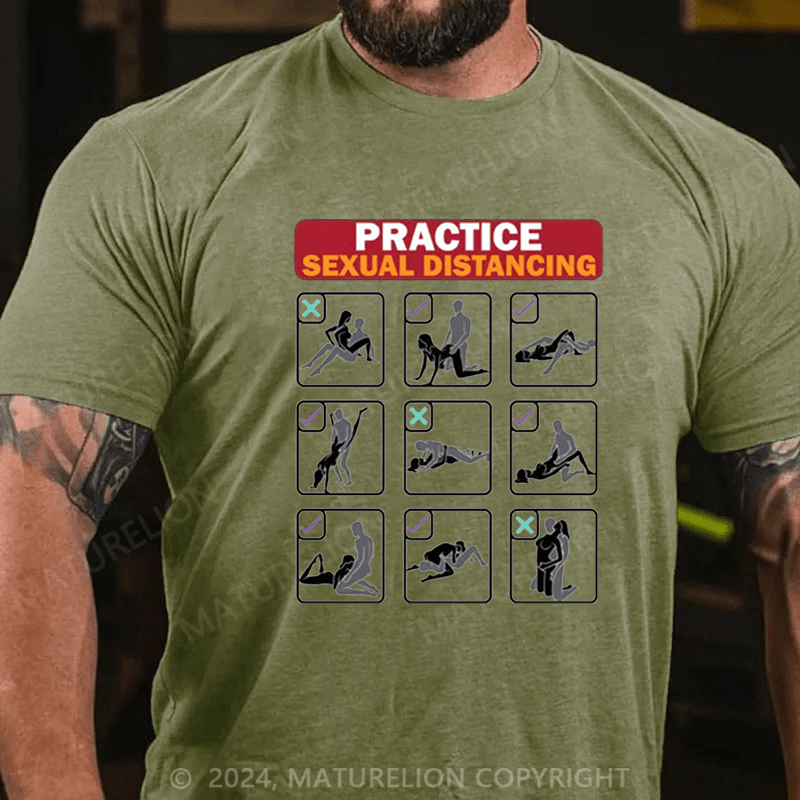 Maturelion Men's T-Shirt Practice Sexual Distancing T-Shirt (Free Customization)