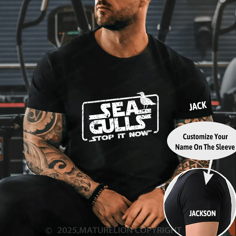 Maturelion Men's T-Shirt Sea Gulls Stop It Now T-Shirt (Free Customization)