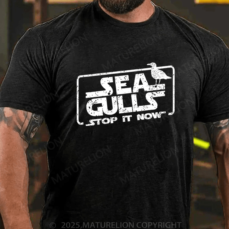 Maturelion Men's T-Shirt Sea Gulls Stop It Now T-Shirt (Free Customization)