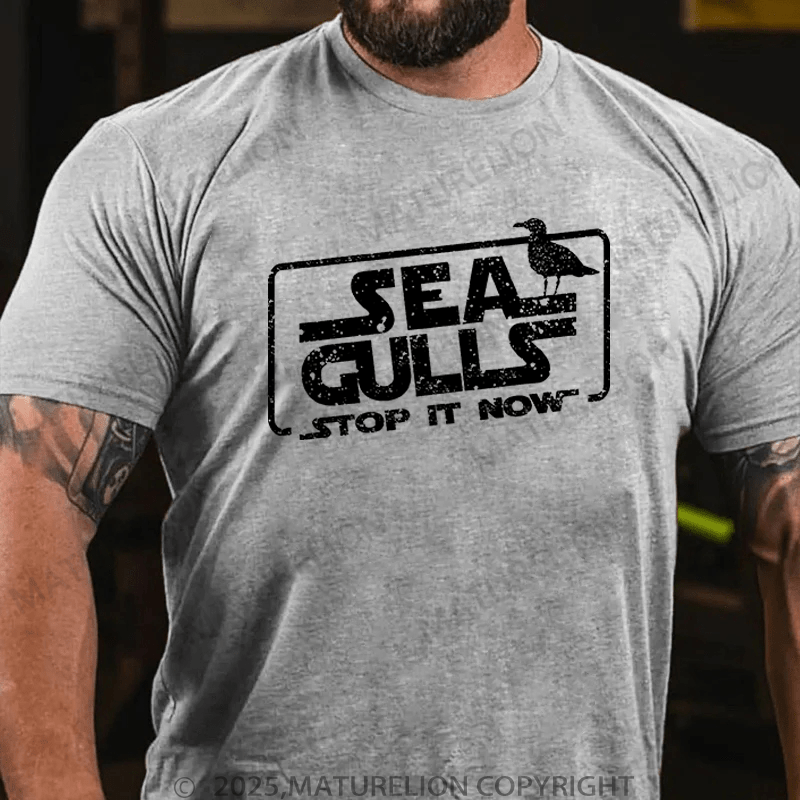 Maturelion Men's T-Shirt Sea Gulls Stop It Now T-Shirt (Free Customization)