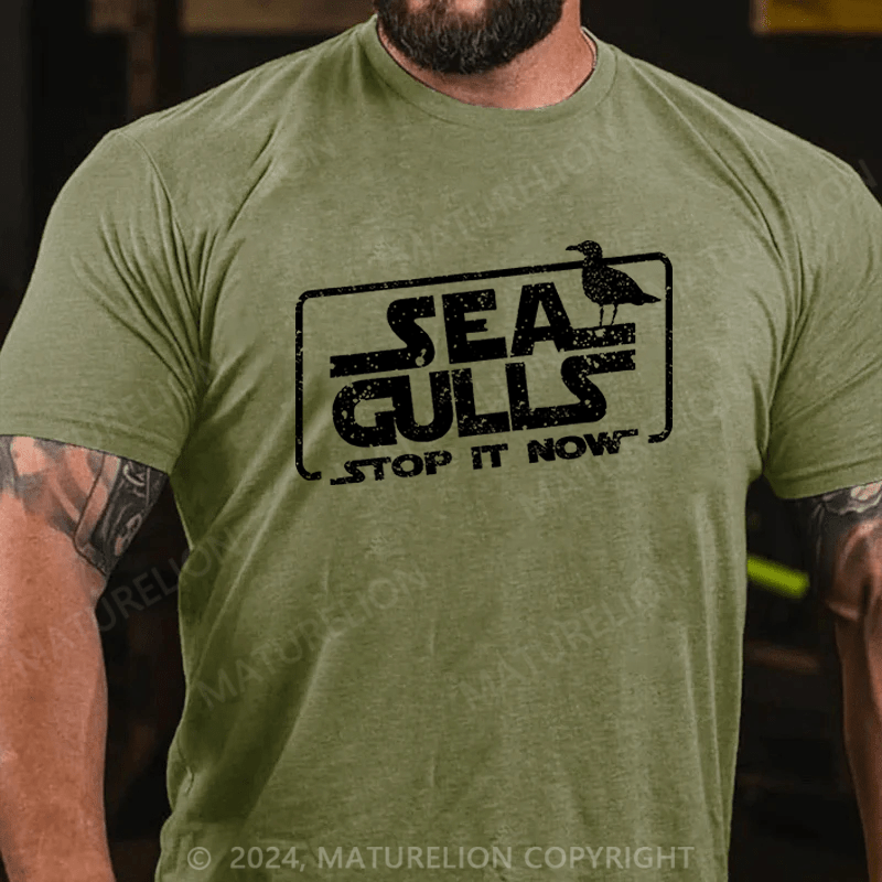 Maturelion Men's T-Shirt Sea Gulls Stop It Now T-Shirt (Free Customization)