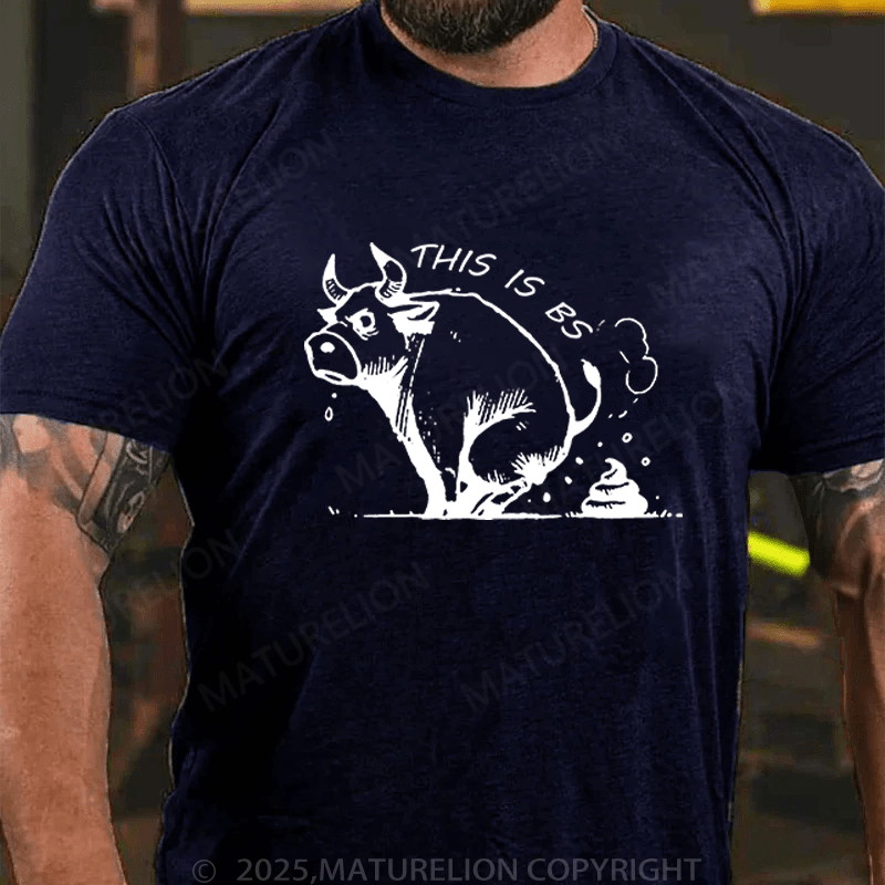 Maturelion Men's T-Shirt This Is Bullshit T-Shirt (Free Customization)