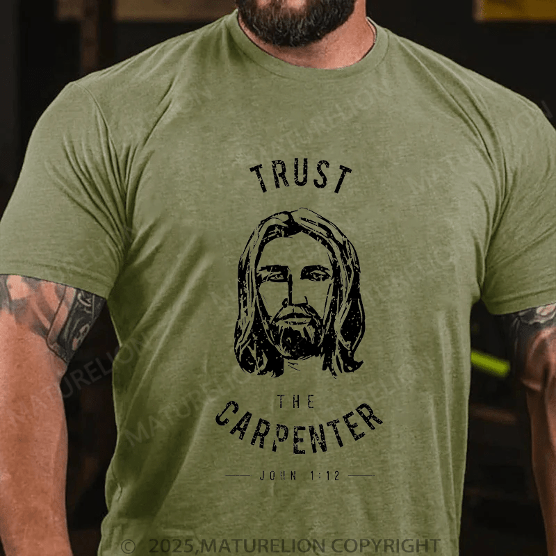 Maturelion Men's T-Shirt Trust the Carpenter Jesus Christ Funny T-shirt (Free Customization)