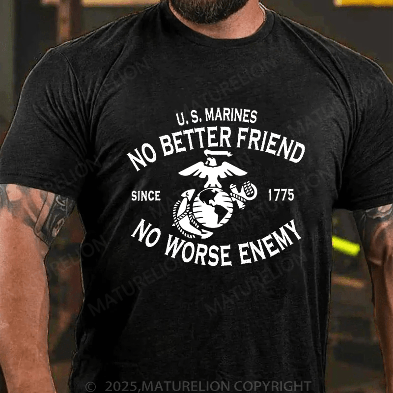 Maturelion Men's T-Shirt U.S. Marines No Better Friend No Worse Enemy Men's T-Shirt (Free Customization)