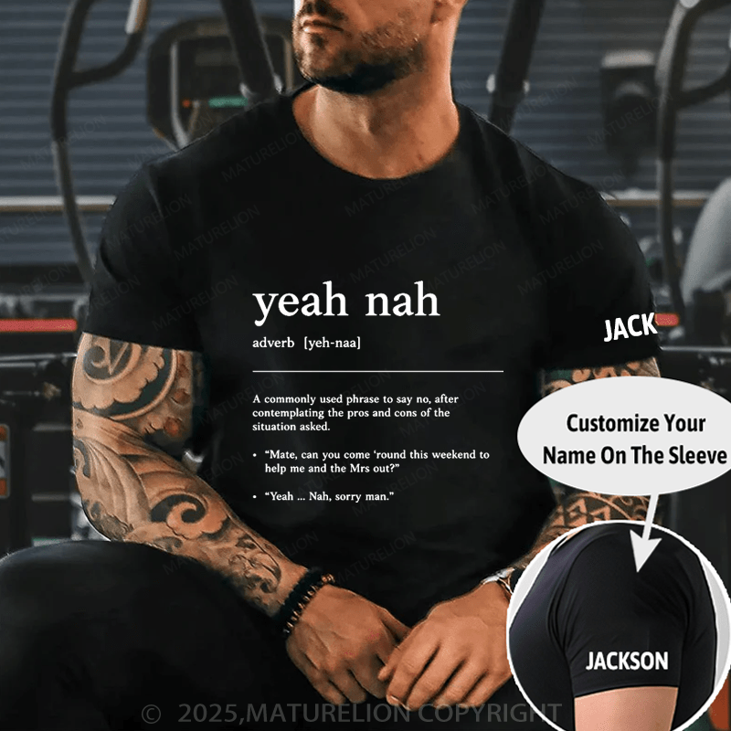 Maturelion Men's T-Shirt Yeah Nah T-Shirt (Free Customization)