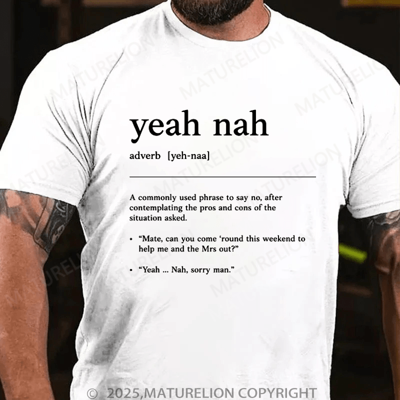 Maturelion Men's T-Shirt Yeah Nah T-Shirt (Free Customization)