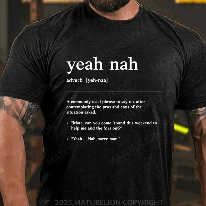 Maturelion Men's T-Shirt Yeah Nah T-Shirt (Free Customization)