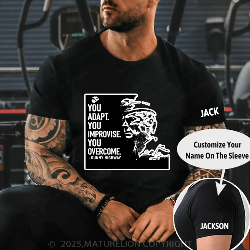 Maturelion Men's T-Shirt You Adapt You Improvise.You Overcome Men's T-Shirt (Free Customization)