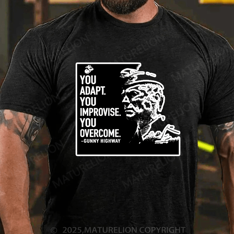 Maturelion Men's T-Shirt You Adapt You Improvise.You Overcome Men's T-Shirt (Free Customization)