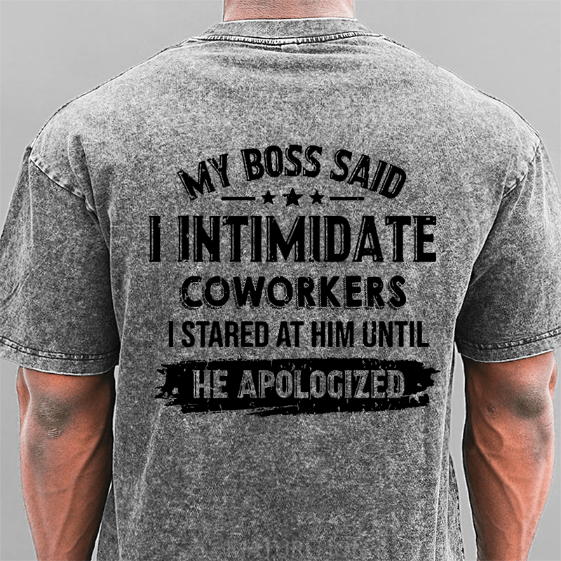 Maturelion My Boss Said I Intimidate Coworkers I Stared At Him Until He Apologized DTG Printing Washed  Cotton T-shirt