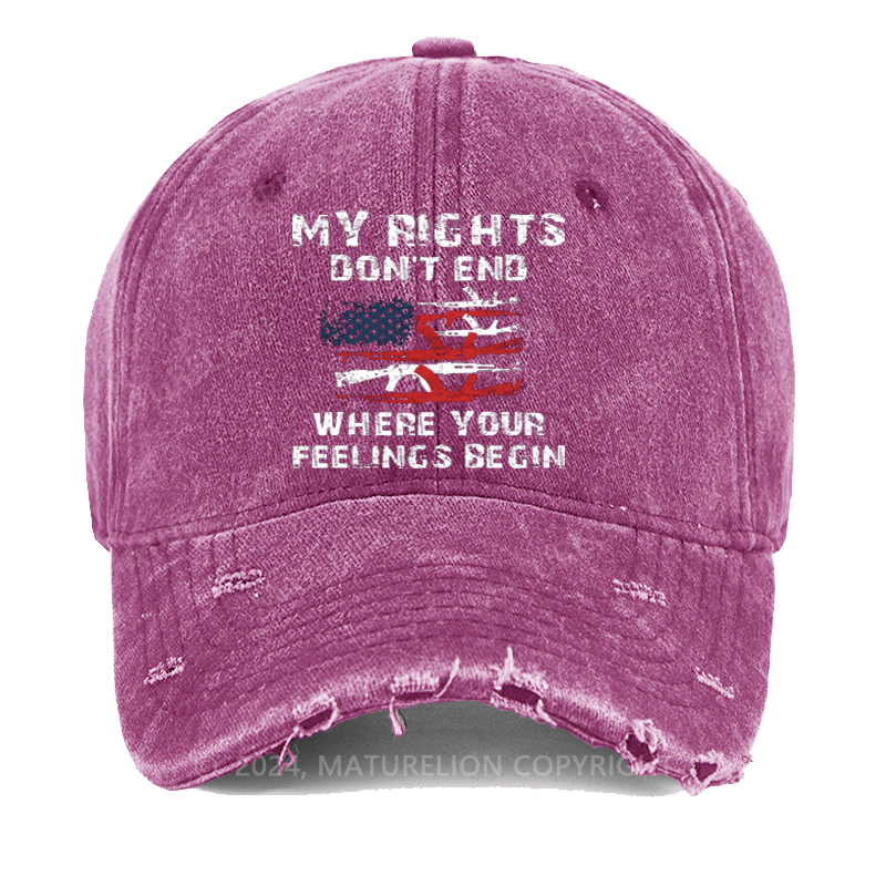 Maturelion My Rights Don't End Where Your Feelings Being Washed Vintage Cap
