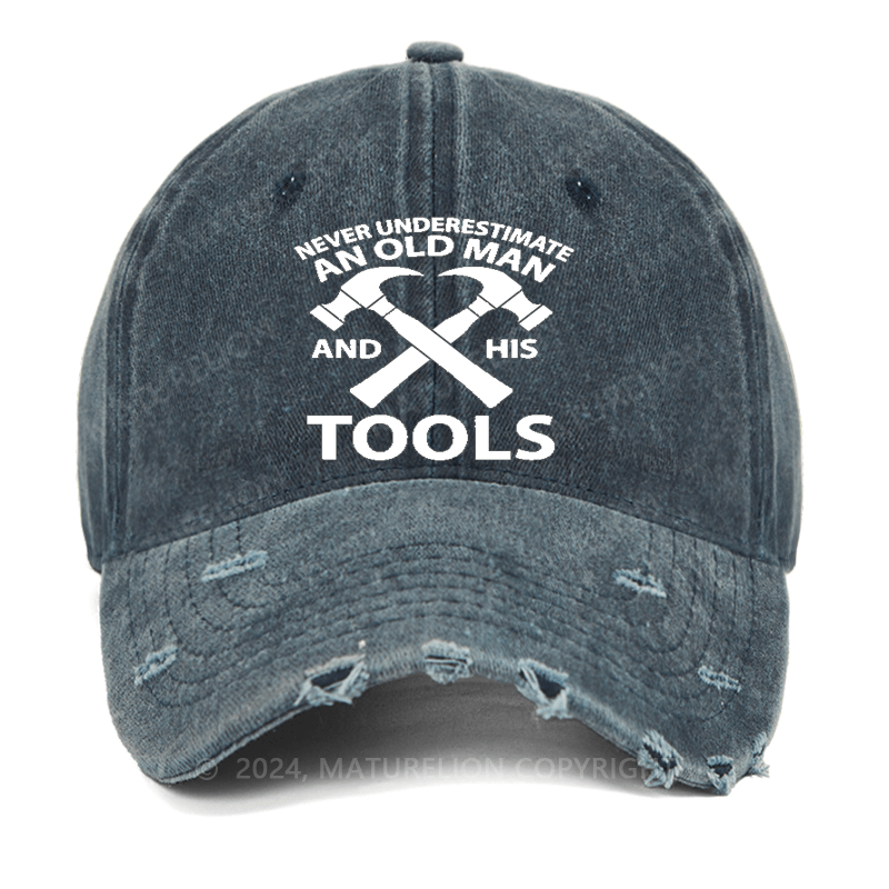 Maturelion Never Underestimate An Old Man Andhis Tool Washed Vintage Cap