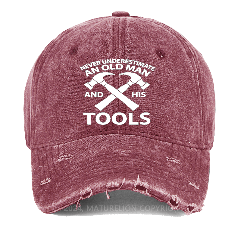 Maturelion Never Underestimate An Old Man Andhis Tool Washed Vintage Cap