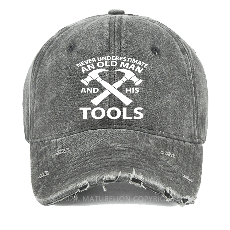 Maturelion Never Underestimate An Old Man Andhis Tool Washed Vintage Cap