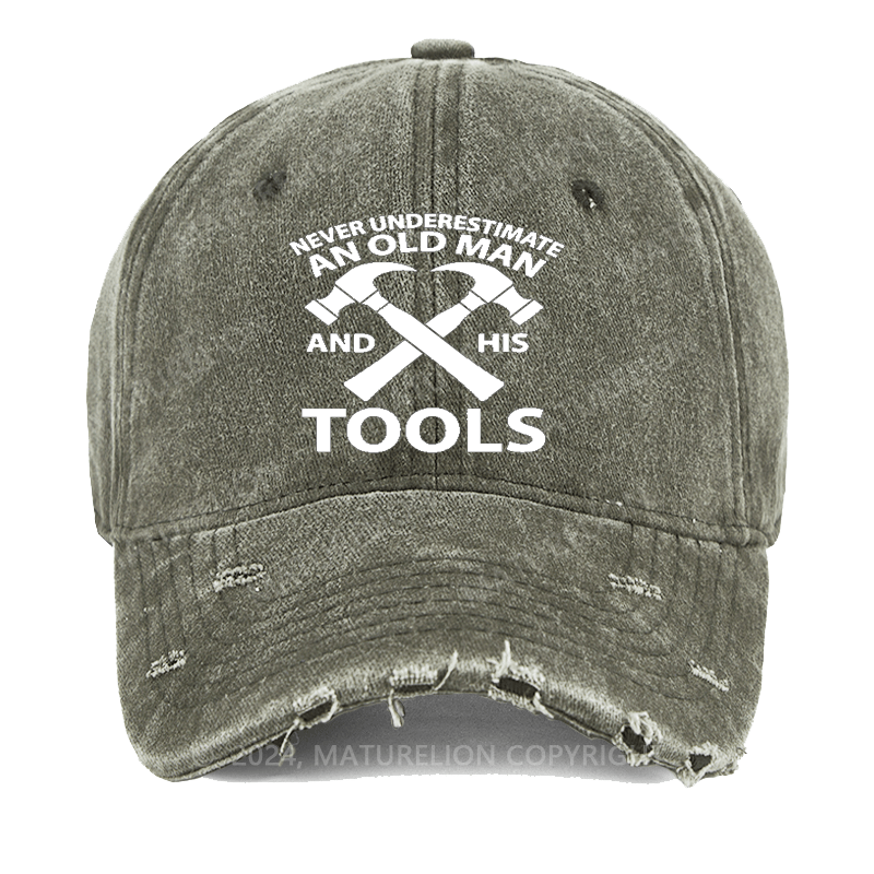 Maturelion Never Underestimate An Old Man Andhis Tool Washed Vintage Cap