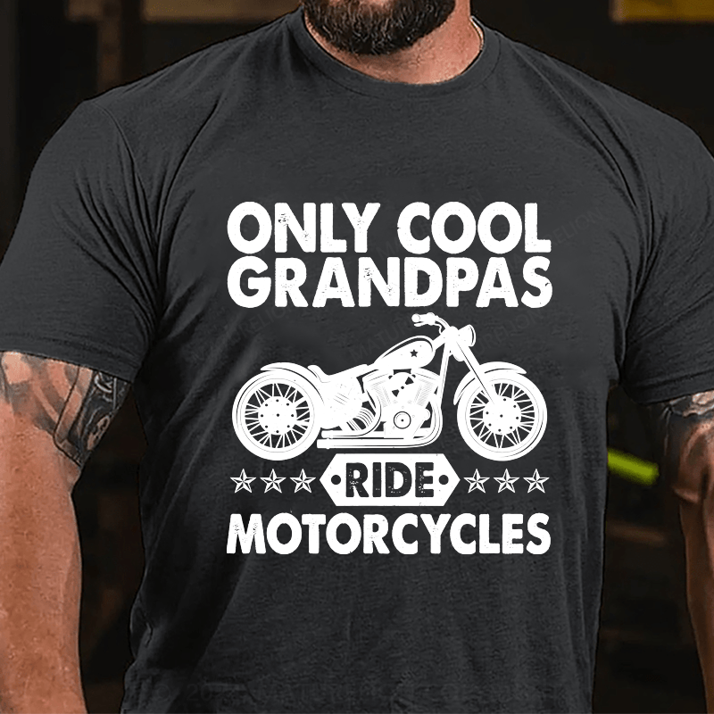 Maturelion Only Cool Grandpas Ride Motorcycles Cotton T-shirt